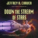 Down the Stream of Stars audiobook cover